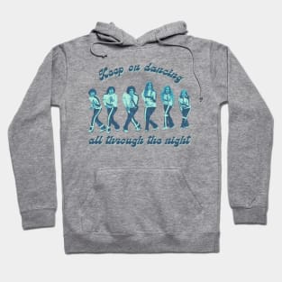 Keep On Dancing Hoodie